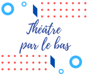 theatre par le bas - Nanterre tourisme